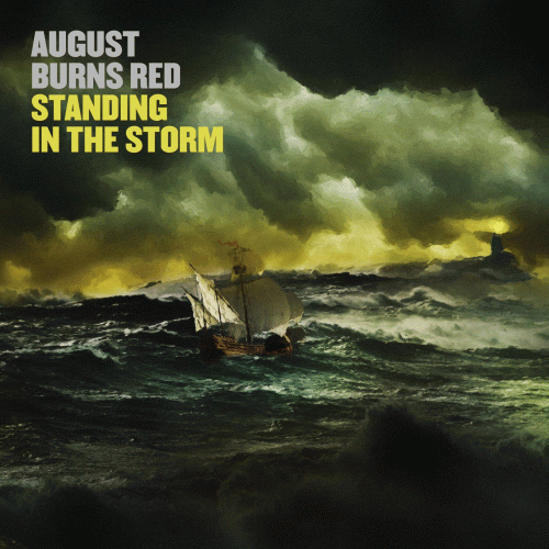 August Burns Red : Standing in the Storm